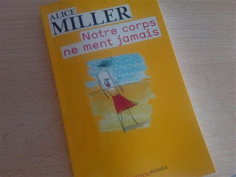 Le corps ne ment jamais (Alice Miller) : livre fondateur d'une