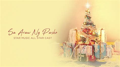 Star Music All Star Cast Sa Araw Ng Pasko Audio 🎵 Sa Araw Ng Pasko