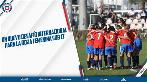 La Roja Femenina Sub 17 Se Alista Para La Revelations Cup Youtube