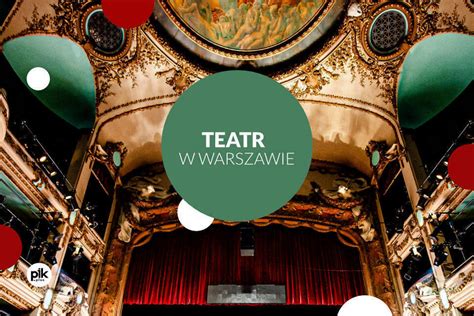 Teatry I Wydarzenia Kulturalne W Warszawie Wi Cej Na Pik Warszawa Pl