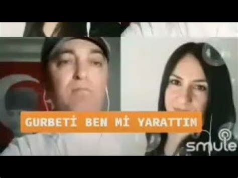 Gurbet Ben M Yarattim Youtube