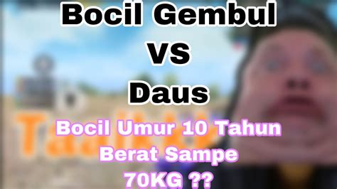 Pubg Mobile Tiktok Bacotan Daus Vs Bocil Gemoy Youtube