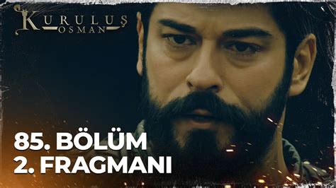 Kuruluş Osman 85 Bölüm 2 Fragmanı Aksın zalimlerin kanı