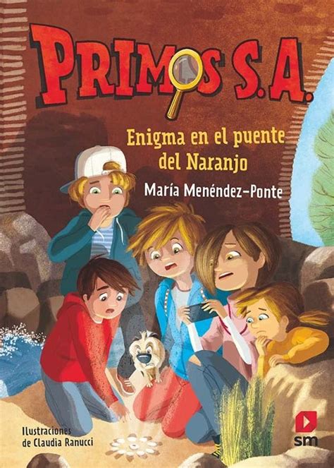 Primos Sanº2 Enigma En El Puente Del Naranjo Maria Menendez Ponte Casa Del Libro