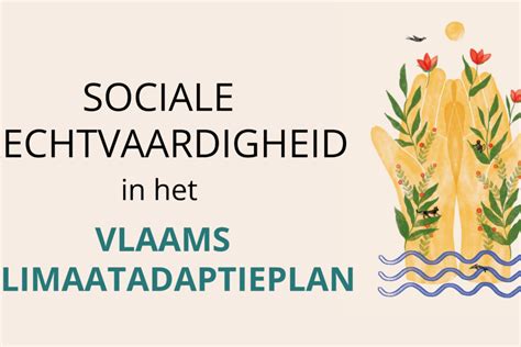 Sociale Rechtvaardigheid In Het VLaams Klimaatadaptieplan Reset