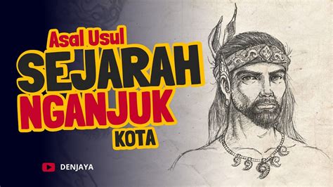 Asal Usul Sejarah Kota Nganjuk Youtube