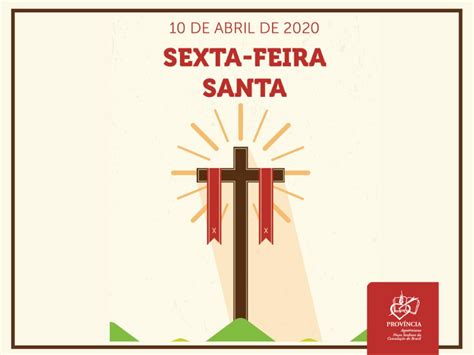 Sexta feira Santa Paixão e morte de Jesus Província Agostiniana