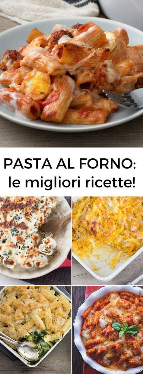 Pasta Al Forno Tutte Le Ricette Più Buone Da Provare Subito Dalla Versione Più Classica E