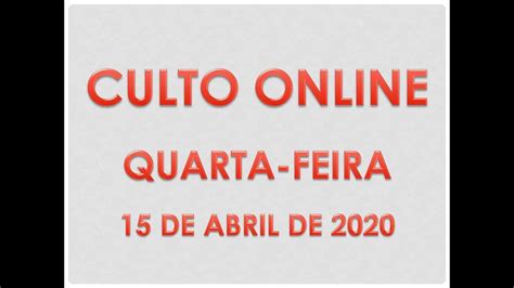 Culto Online Quarta Feira Dia Youtube