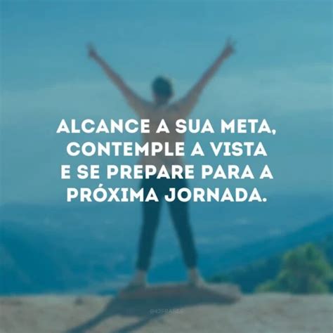 Frases De Meta Para Voc Manter Os Focos Nos Seus Objetivos Jogue O