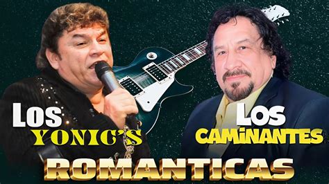 Los Yonic s y Los Caminantes Mix Éxitos 20 Super Éxitos Musica