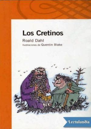 Calam O Los Cretinos Roald Dahl