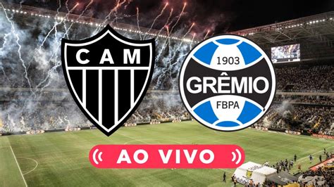 🔴 AtlÉtico Mg X GrÊmio 🎥 TransmissÃo Ao Vivo 🏆 BrasileirÃo Youtube