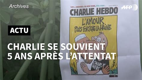 Cinq ans après l attentat Charlie Hebdo se souvient AFP News YouTube