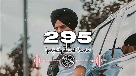 295 Sidhu Moose Wala Perfectly Slowed And Reverb Youtube