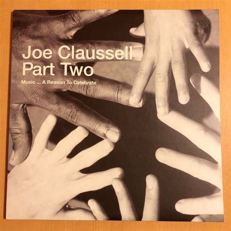 JOE CLAUSSELL MUSIC IS A REASON TO CELEBRATE PART TWO 3LP LARRY LEVAN