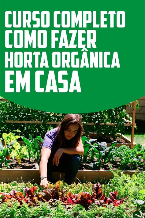 Curso De Horta Organica Em Casa Horta Como Fazer Horta Organica