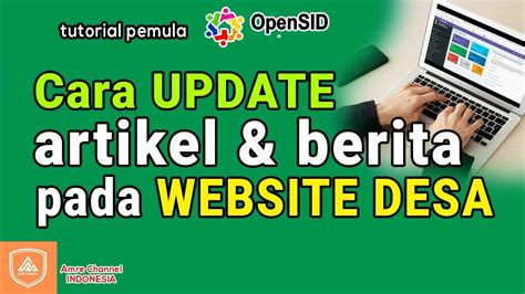 Cara Update Artikel Atau Berita Di Website Desa Tutorial Opensid