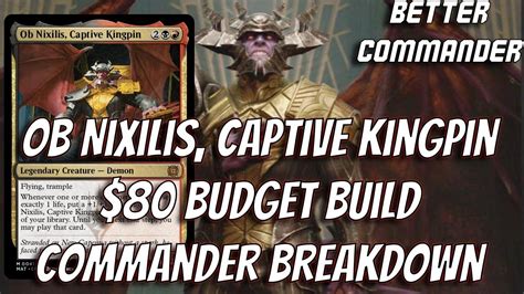 Ob Nixilis Captive Kingpin Commander Breakdown Youtube