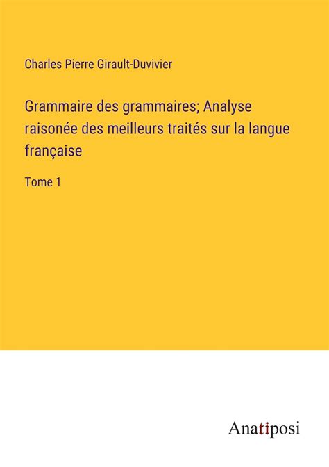 Grammaire Des Grammaires Analyse Raison E Des Meilleurs Trait S Sur La