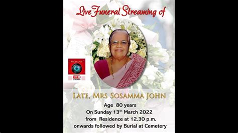 Funeral Service Of Late MRS Sosamma John Live By Mohan Kirkee