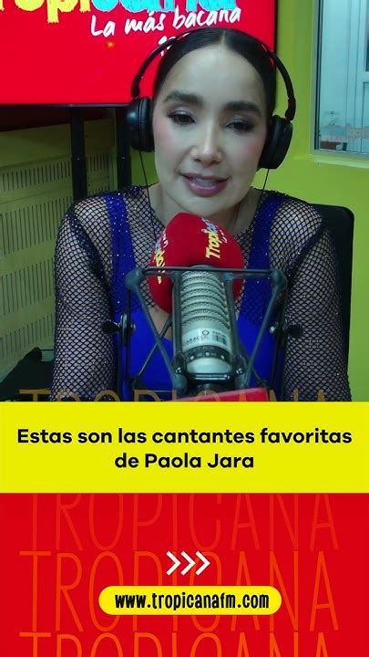 Paola Jara Estas Son Sus Cantantes Favoritas Youtube