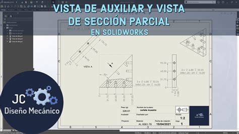 VISTA AUXILIAR Y VISTA DE SECCIÓN PARCIAL EN SOLIDWORKS YouTube