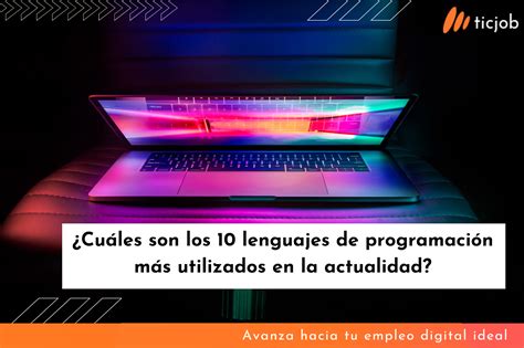 Los Lenguajes De Programaci N M S Usados En Blog Ticjob Es