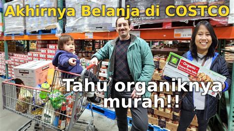 PERTAMA KALI BELANJA DI COSTCO LANGSUNG JATUH CINTA TERNYATA DI SINI