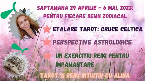 Pesti Saptamana 29 Aprilie 6 Mai 2023 Tarot Si Reiki