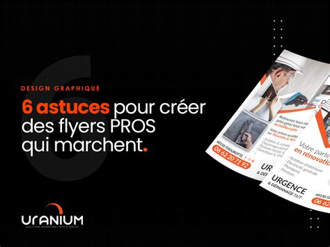 Astuces Pour R Ussir Ses Flyers Pro Tuto Marketing