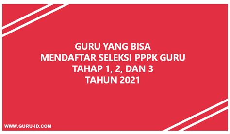 Ini Penjelasan Tentang Guru Hononer Yang Bisa Mendaftar Pppk Tahap