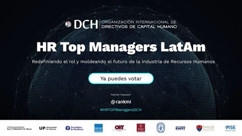 Dch Lanza Hr Top Managers Un Ranking Que Destaca Dch Organizaci N