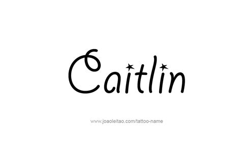 Caitlin Name Tattoo Designs