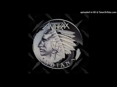 ANTHRAX Indians Album Version YouTube