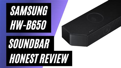 Samsung Hw B Soundbar Honest Review Youtube