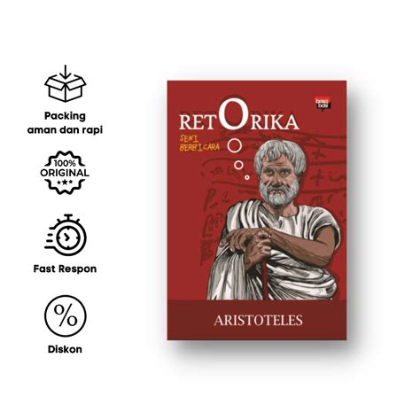 Jual Buku Retorika Seni Berbicara Aristoteles Shopee Indonesia