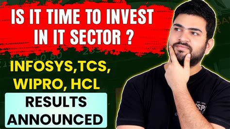 Is It Time To Invest In It Sector Tcs Infosys Hcl Tech And Wipro