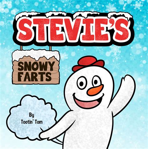 Stevie's Snowy Farts: A Funny Read Aloud Rhyming Christmas Picture Book