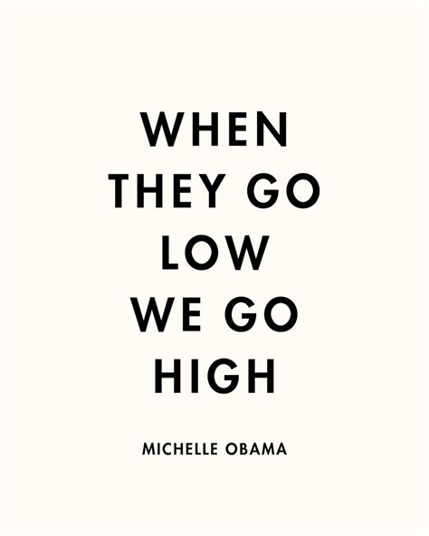 Michelle Obama When They Go Low We Go High Quote Print 8x10 Etsy