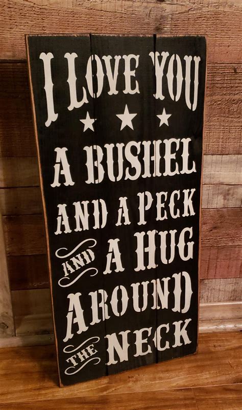 Bushel And A Peck Sign Rustic Sign I Love You A Bushel And A Etsy