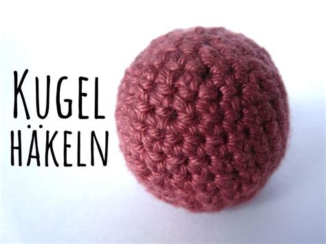 Formen Ball und Kugel häkeln Supergurumi Häkeln Amigurumi häkeln