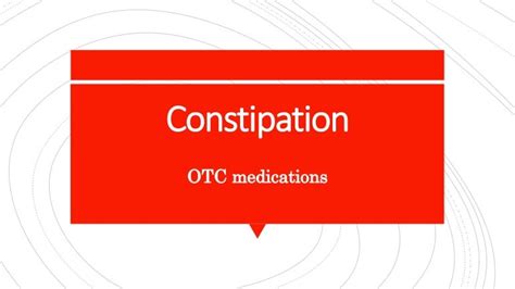 Constipation (OTC medication)