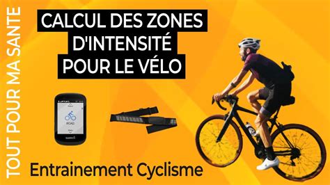 Comment Calculer Ses Zones D Intensit En Cyclisme Youtube