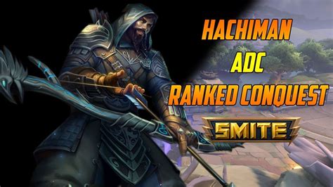 Smite Hachiman Adc Nueva Skin Ranked Conquest Adc Youtube