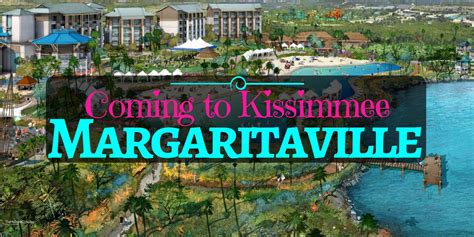 Margaritaville Resort Orlando: New Attractions For Kissimmee Visitors