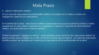 Mala Praxis PPT