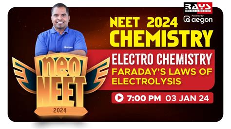 ELECTRO CHEMISTRY FARADAY S LAWS OF ELECTROLYSIS NEET 2024