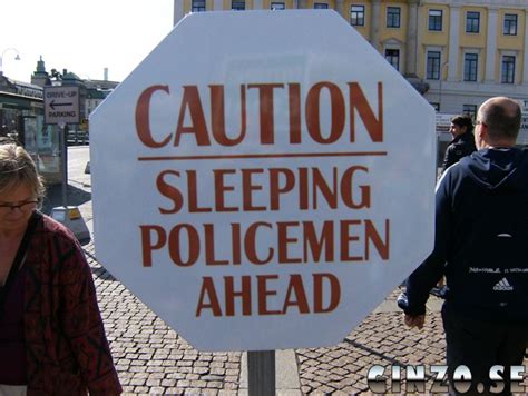 Caution Sleeping Policemen Ahead Funny Signs Policeman Funny