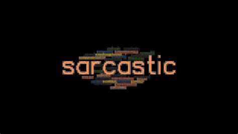 Sarcastic Synonyms And Related Words What Is Another Word For